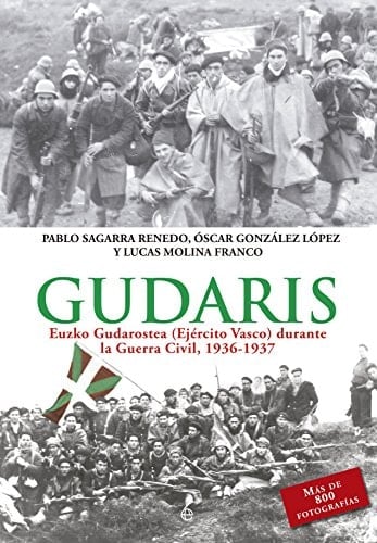 Gudaris Euzko Gudarostea (Ejército Vasco) durante la Guerra Civil, 1936-1937