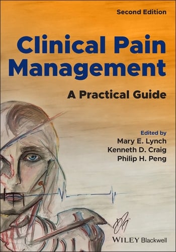 Clinical Pain Management A Practical Guide