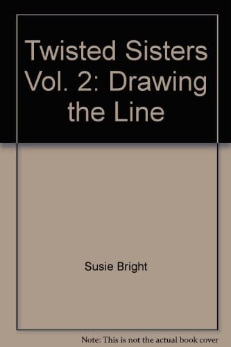 Twisted Sisters 2 Drawing the Line