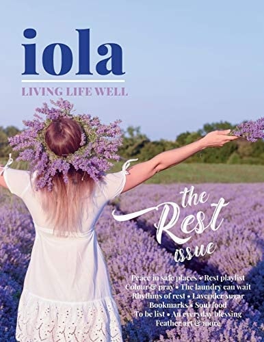 Iola: Rest How on Earth to Find Rest for Our Souls