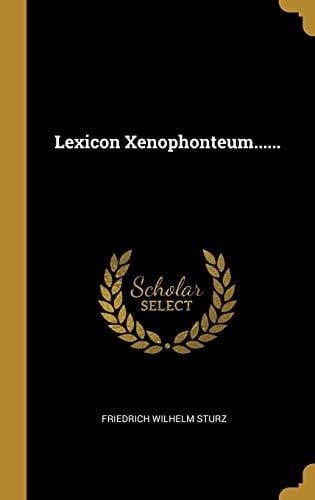 Lexicon Xenophonteum... ...