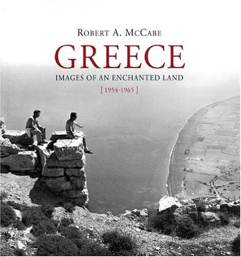 Greece: Images of an Enchanted Land, 1954-1965