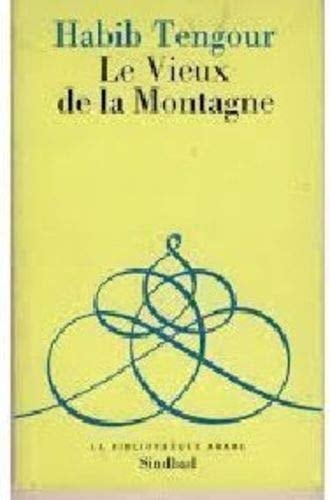 Le vieux de la montagne: Relation 1977/1981