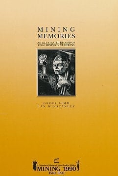 Mining Memories An Illustrated Record of Coal Mining in St. Helens