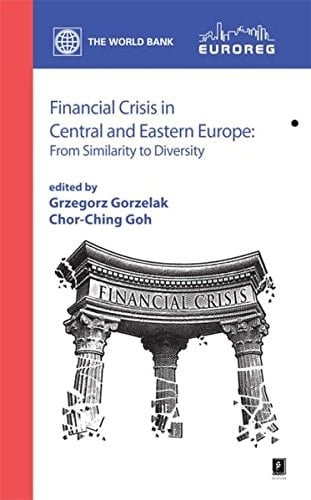 Financial Crisis in Central and Eastern Europe From Similarity to Diversity