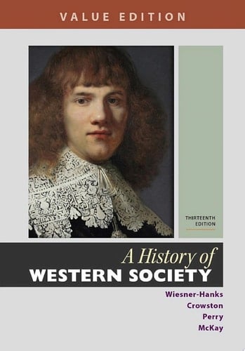 A History of Western Society, Value Edition, Combined Volume