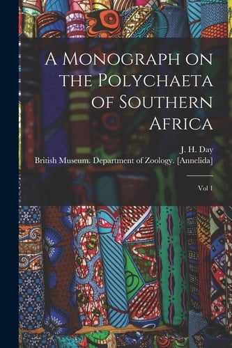 A Monograph on the Polychaeta of Southern Africa Vol 1