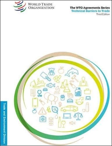 Serie de Los Acuerdos de la OMC: Obstáculos Técnicos Al Comercio