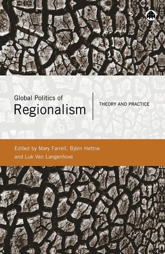 Global Politics of Regionalism Theory and Practice