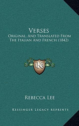 Verses: Original, And Translated From The Italian And French (1842)