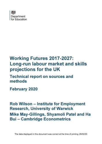 Working Futures 2017-2027 Long-run Labour Market and Skills Projections for the UK.. Technical report on sources and methods, February 2020