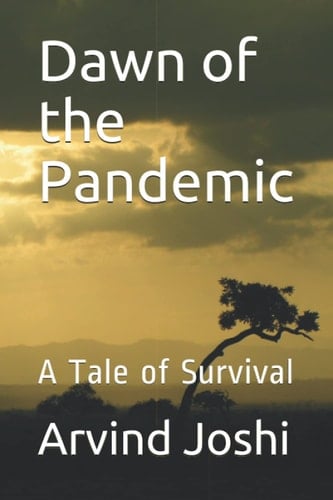 Dawn of the Pandemic: A Tale of Survival