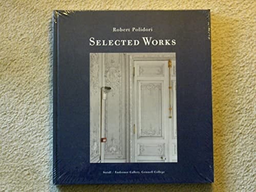 Robert Polidori Selected Works, 1985-2009