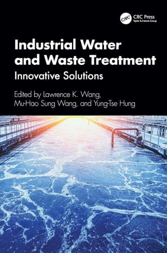 Industrial Water and Waste Treatment Innovative Solutions