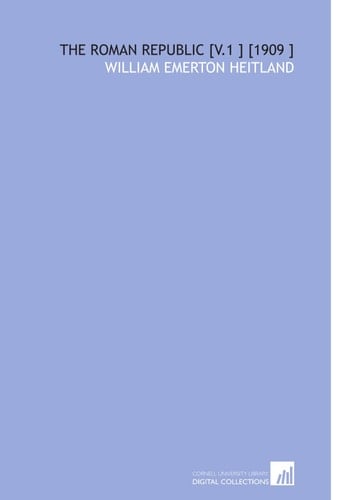 The Roman Republic [V.1 ] [1909 ]