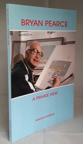 Bryan Pearce A Private View