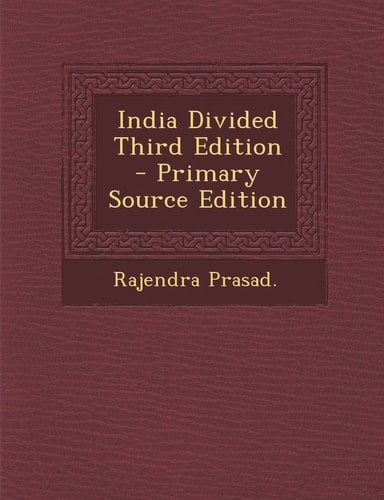 India Divided Third Edition - Primary Source Edition