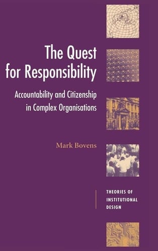 The Quest for Responsibility Accountability and Citizenship in Complex Organisations