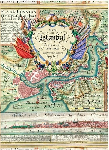 Maps of Istanbul: Haritalari, 1422-1922