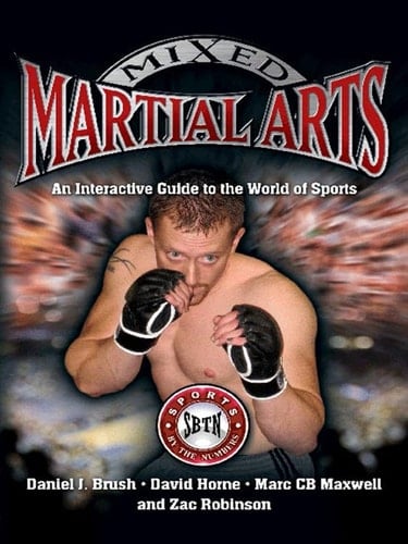 Mixed Martial Arts: An Interactive Guide to the World of Sports (Sports by the Numbers)