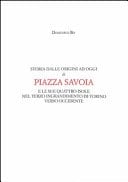 Storia dalle origini ad oggi di Piazza Savoia e le sue quattro isole nel terzo ingrandimento di Torino verso Occidente
