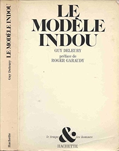 Le modèle indou essai sur les structures de la civilisation de l'Inde d'hier et d'aujourd'hui
