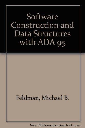 Software Construction and Data Structures with Ada 95