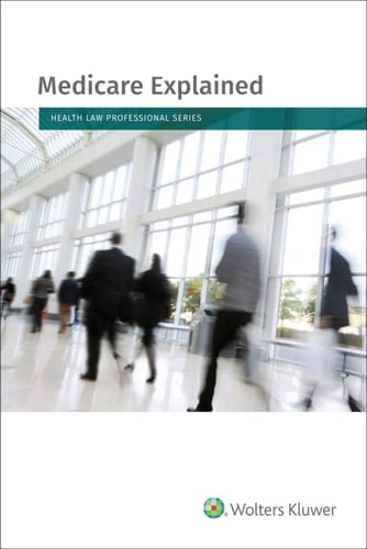 Medicare Explained 2019 Edition