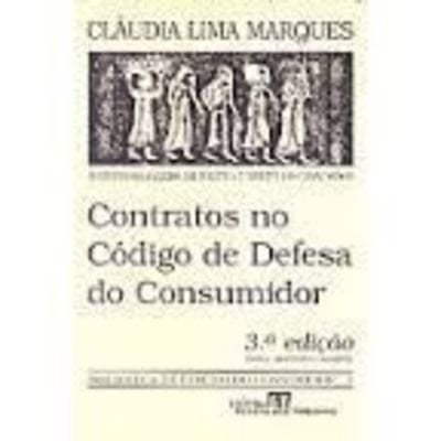 Contratos no Código de defesa do consumidor o novo regime das relações contratuais