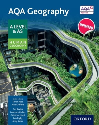 AQA Geography A Level: A Level: AQA Geography A Level & AS Human Geography Student Book