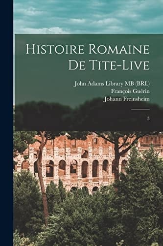 Histoire Romaine de Tite-Live 5