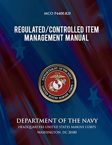 Regulated Controlled Item Management Manual Marine Corps Unified Material Management System (MUMMS)