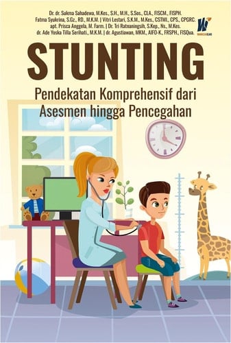 STUNTING Pendekatan Komprehensif dari Asesmen hingga Pencegahan