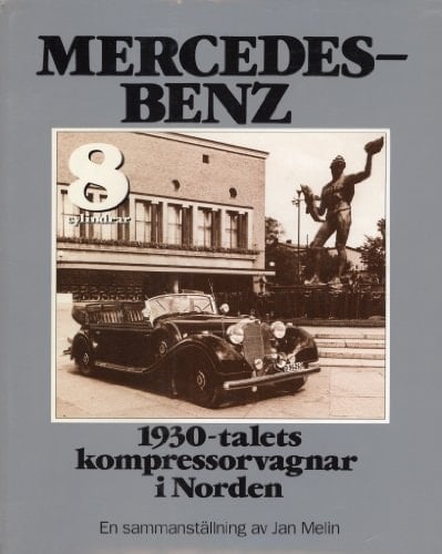 Mercedes-Benz 1930-talets kompressorvagnar i Norden