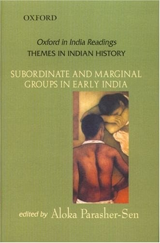 Subordinate and Marginal Groups in Early India