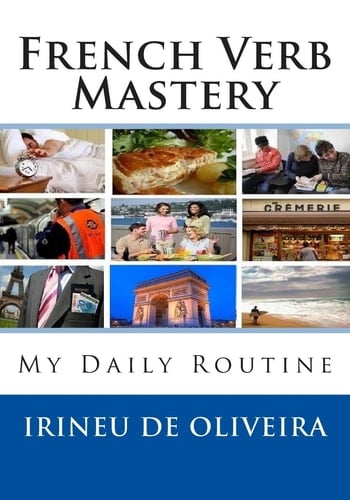 French Verb Mastery My Daily Routine