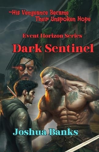 Dark Sentinel Event Horizon Series