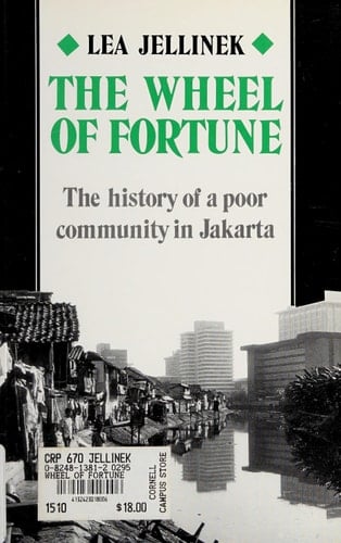The Wheel of Fortune: The History of a Poor Community in Jakarta