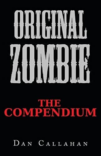 Original Zombie The Compendium