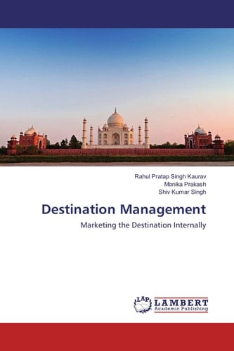 Destination Management Marketing the Destination Internally