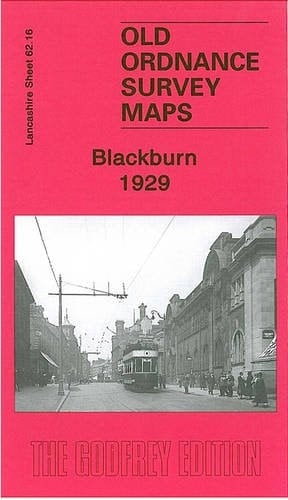Blackburn 1929: Lancashire Sheet 62.16 (Old Ordnance Survey Maps of Lancashire)