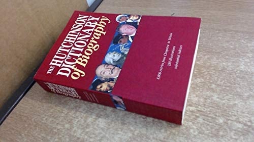 The Hutchinson Dictionary of Biography
