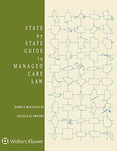 State by State Guide to Managed Care Law 2020 Edition