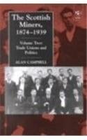 The Scottish Miners, 1874-1939