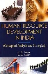 Human Resource Development In India: Conceptual Analysis And Strategies