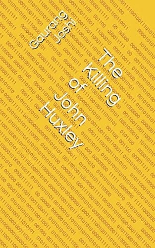 The Killing of John Huxley