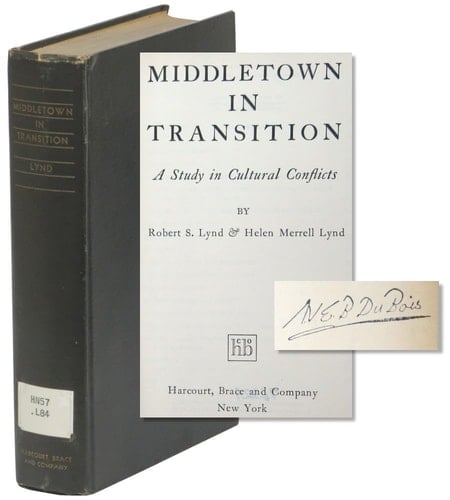 Middletown in Transition: A Study in Cultural Conflicts