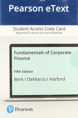 Pearson eText Fundamentals of Corporate Finance -- Access Card (5th Edition)