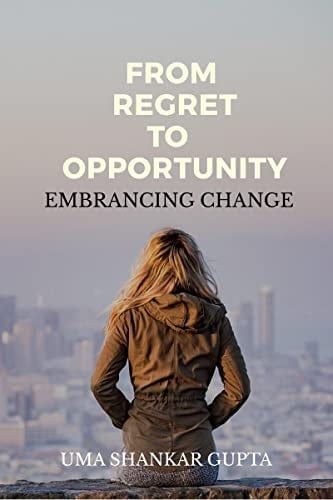 Transforming Regret Into Opportunity