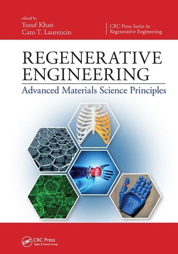 Regenerative Engineering Advanced Materials Science Principles